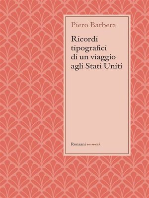 cover image of Ricordi tipografici di un viaggio agli Stati Uniti